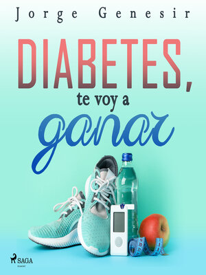 cover image of Diabetes, te voy a ganar